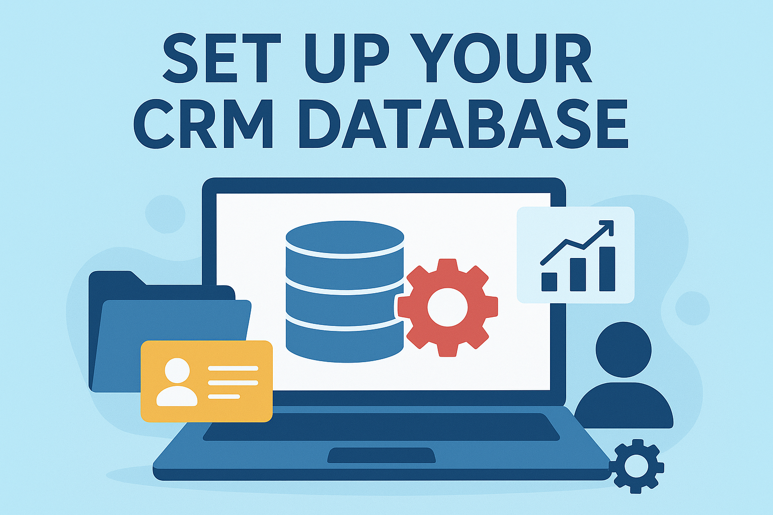 Set Up Your CRM Database